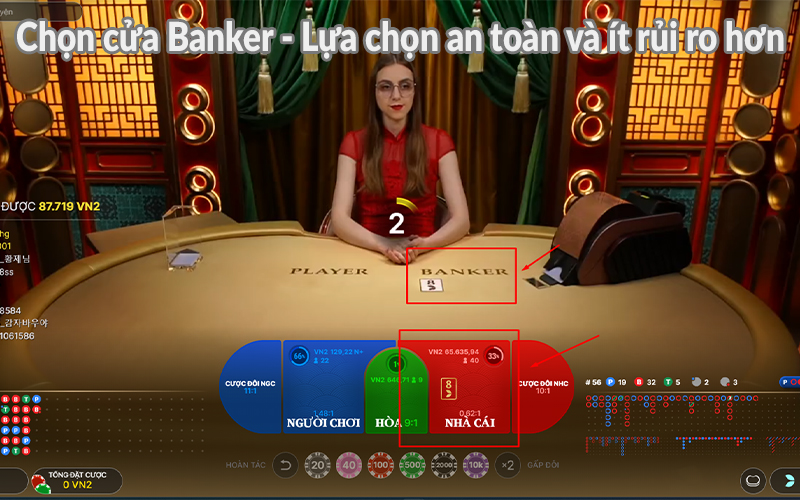 Chọn cửa Banker - Lựa chọn ổn định hơn
